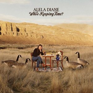 Alela Diane - "Who’s Keeping Time?" (Released 22nd May 2026)