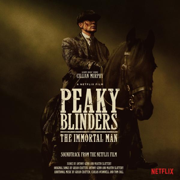 Antony Genn, Martin Slattery - "Peaky Blinders - The Immortal Man (Soundtrack from the Netflix Film)" (Released 15th May 2026)