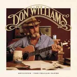 Don Williams - "Epilogue: The Cellar Tapes" (Released 29th May 2026)