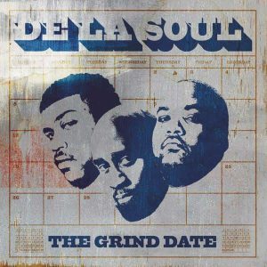 De La Soul - "The Grind Date" (Released 12th June 2026)