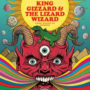 King Gizzard & The Lizard Wizard - "From Demos To Demons" (Released 22nd May 2026)