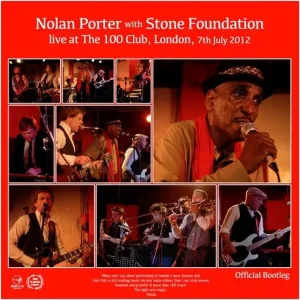 Nolan Porter & Stone Foundation - "Live at the 100 Club (RSD 2026)" (Released 18th April 2026)
