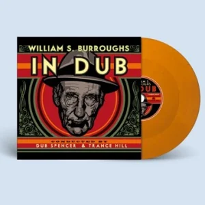 William S. Burroughs - "In Dub (RSD 2026)" (Released 18th April 2026)
