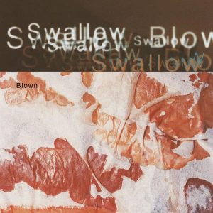 Swallow - "Blown" (Released 5th June 2026)