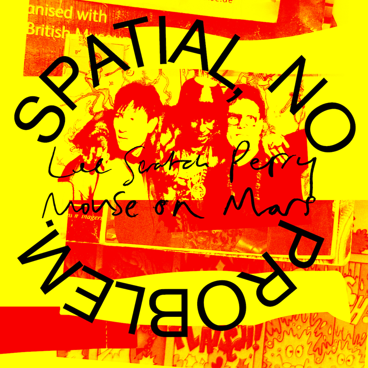 Lee "Scratch" Perry & Mouse on Mars - "Spatial, No Problem." (Released 5th June 2026)