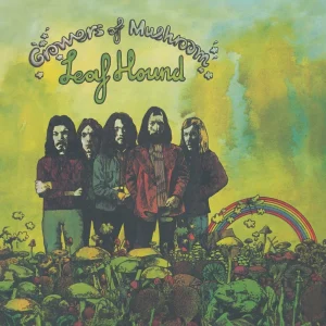 Leaf Hound - "Growers Of Mushroom (The Thousand Club)" (Released 31st July 2026)
