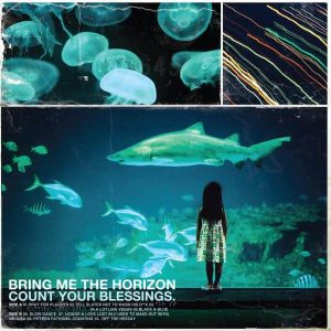 Bring Me The Horizon - "Count Your Blessings" (Released 31st July 2026)