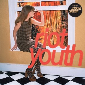 Chloe Slater - "Riot Youth" (Released 9th October 2026)