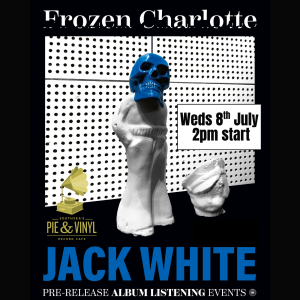 Jack White - Frozen Charlotte Listening Party!