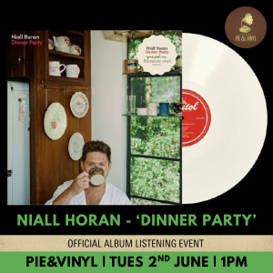 Pie & Vinyl x Niall Horan Listening Party
