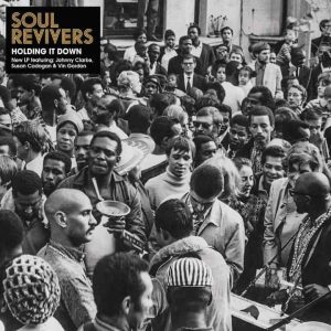 Soul Revivers - "Holding it Down" (Released 28th August 2026)
