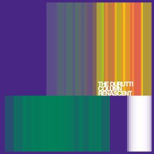 The Durutti Column - "Renascent" (Released 31st July 2026)