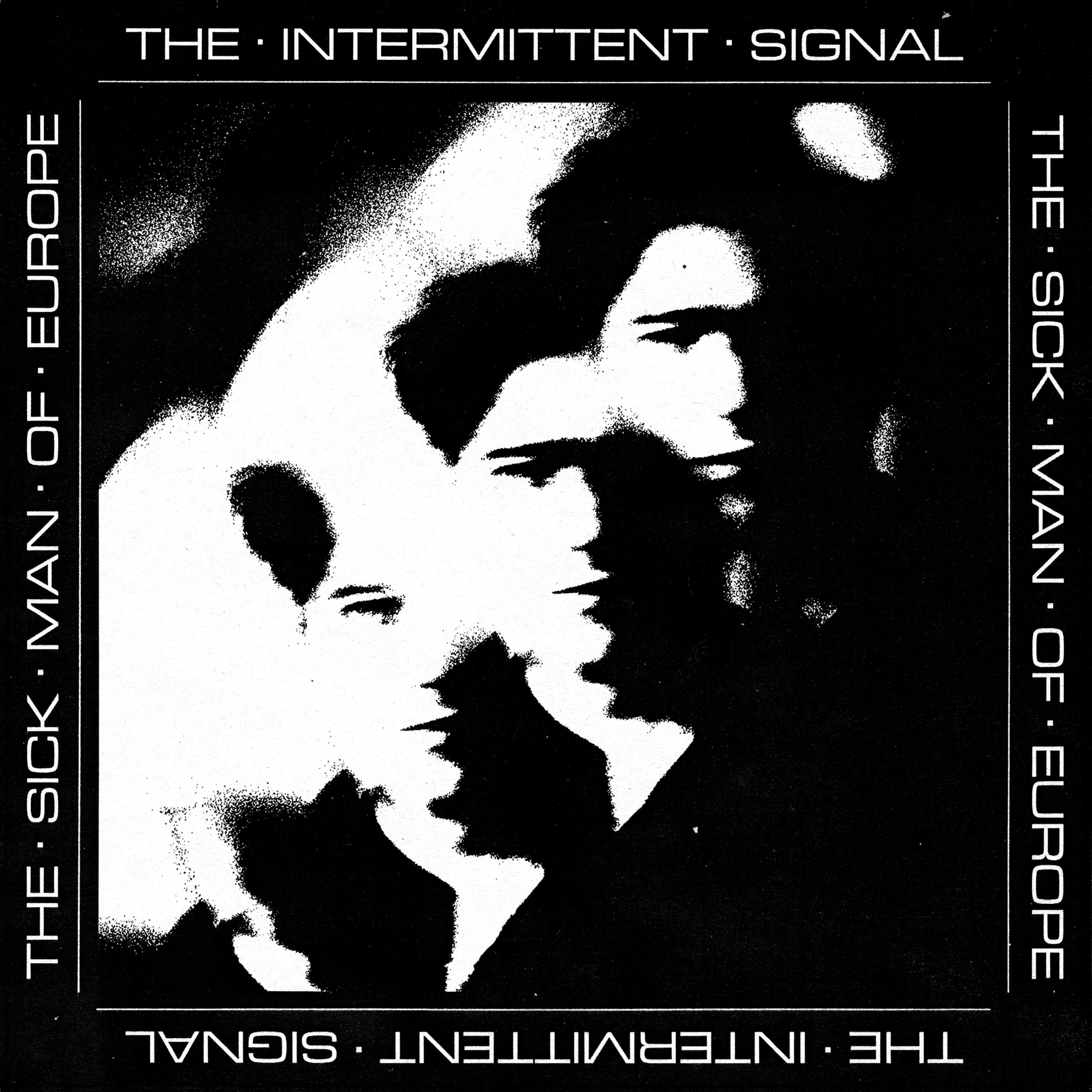 The Sick Man Of Europe - The Intermittent Signal (Released 25th September 2026)