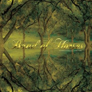 Band Of Horses - "Everything All The Time (20th Anniversary Edition)" (Released 28th August 2026)