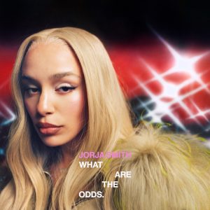 Jorja Smith - "What Are The Odds" (Released 21st August 2026)