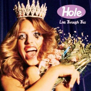 Hole - "Live Through This" (Released 18th September 2026)