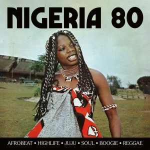 Nigeria 80 - Various Artists (Released 11th September 2026)