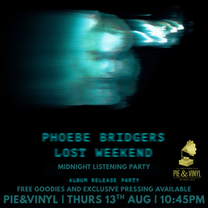 Phoebe Bridgers - 'Lost Weekend' Midnight Listening Party
