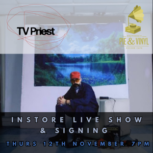 TV Priest - "Cartoons" Instore Live Show Album Launch