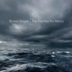 Bernie Taupin - "The Sea Has No Mercy" (Released 23rd October 2026)