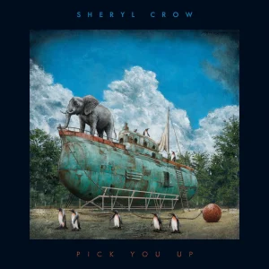 Sheryl Crow - "Pick You Up" (Released 20th November 2026)