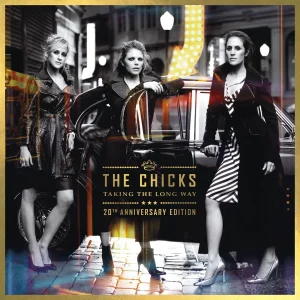 The Chicks - "Taking The Long Way (20th Anniversary Edition)" (Released 2nd October 2026)