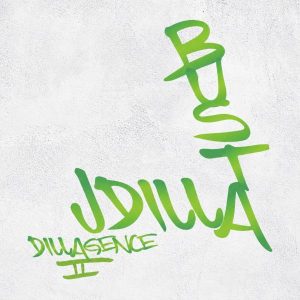 Busta Rhymes & J Dilla - "DILLAGENCE II" (Released 27th November 2026)