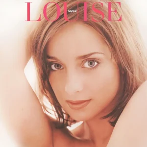 Louise - "Naked (30th Anniversary Edition)" (National Album Day 2026 - Released 17th October 2026)