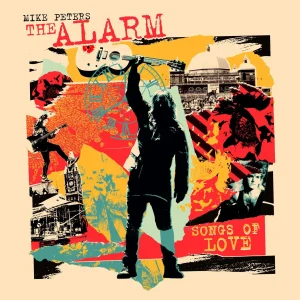 Mike Peters (The Alarm) - "Songs of Love" (National Album Day 2026 - Released 17th October 2026)