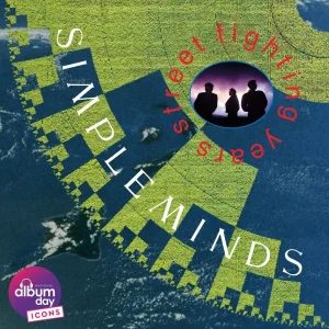 Simple Minds - "Street Fighting Years" (National Album Day 2026 - Released 17th October 2026)