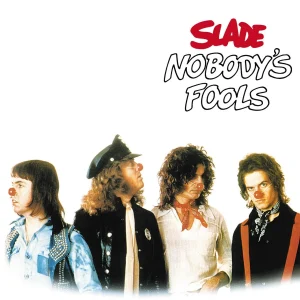 Slade - "Nobody's Fool (Expanded)" (National Album Day 2026 - Released 17th October 2026)