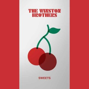 The Winston Brothers - "Sweets" (Released 6th November 2026)