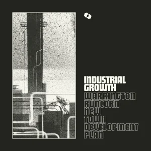 Warrington-Runcorn New Town Development Plan - "Industrial Growth" (Released 30th October 2026)