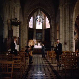 Hallan - What’s A Heaven For? (Released 29th January 2027)
