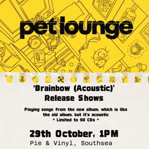 Pet Lounge - Brainbow Live Show Album Launch