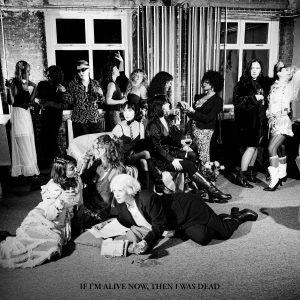 Pins - "If I'm Alive Now, Then I Was Dead" (Released 12th February 2027)