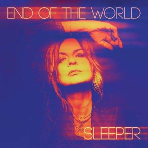 Sleeper - "End Of The World" (Released 12th February 2027)