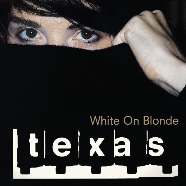 Texas - "White On Blonde (30th Anniversary Edition)" (Released 5th February 2027)